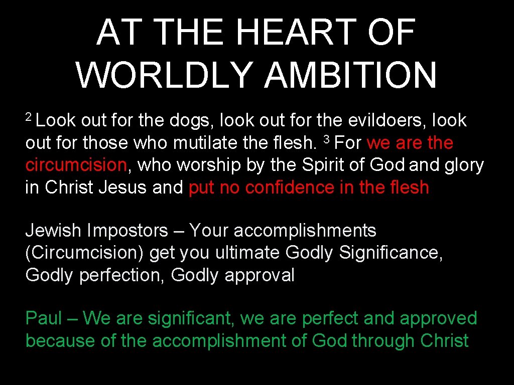 AT THE HEART OF WORLDLY AMBITION 2 Look out for the dogs, look out