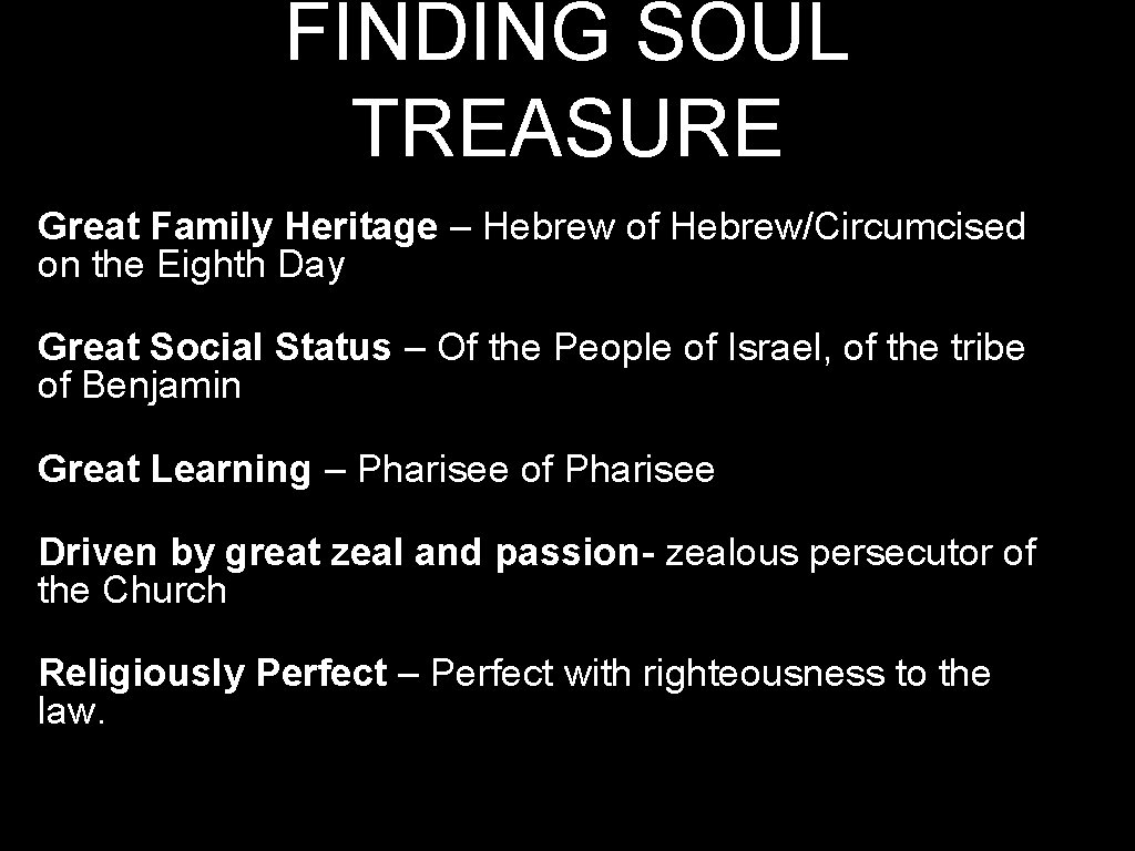 FINDING SOUL TREASURE Great Family Heritage – Hebrew of Hebrew/Circumcised on the Eighth Day