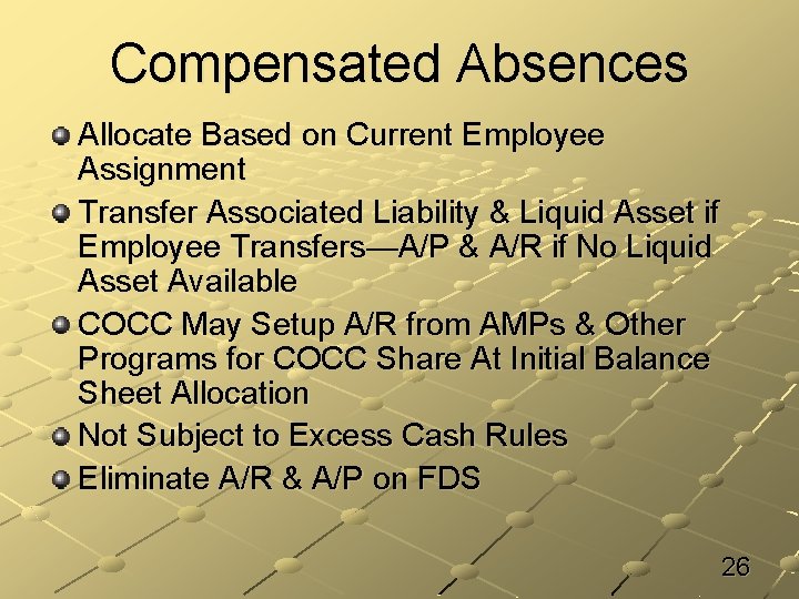 Compensated Absences Allocate Based on Current Employee Assignment Transfer Associated Liability & Liquid Asset