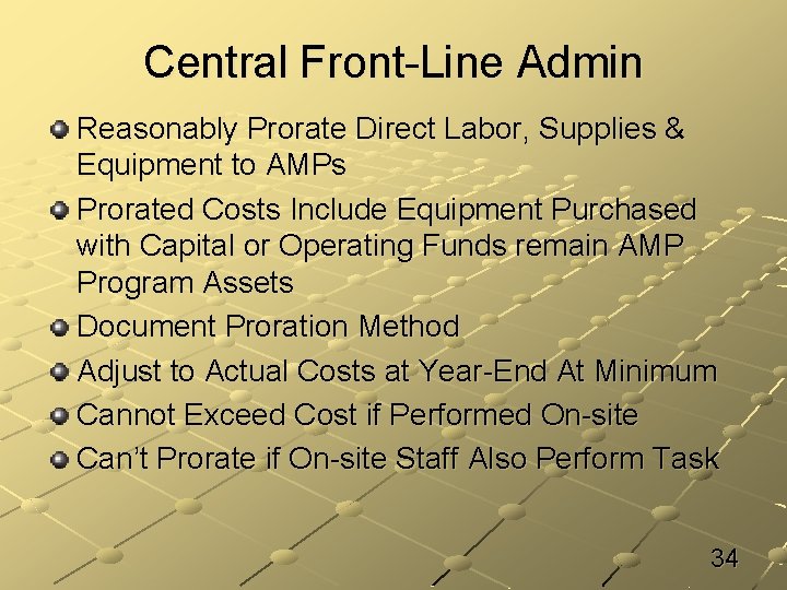 Central Front-Line Admin Reasonably Prorate Direct Labor, Supplies & Equipment to AMPs Prorated Costs