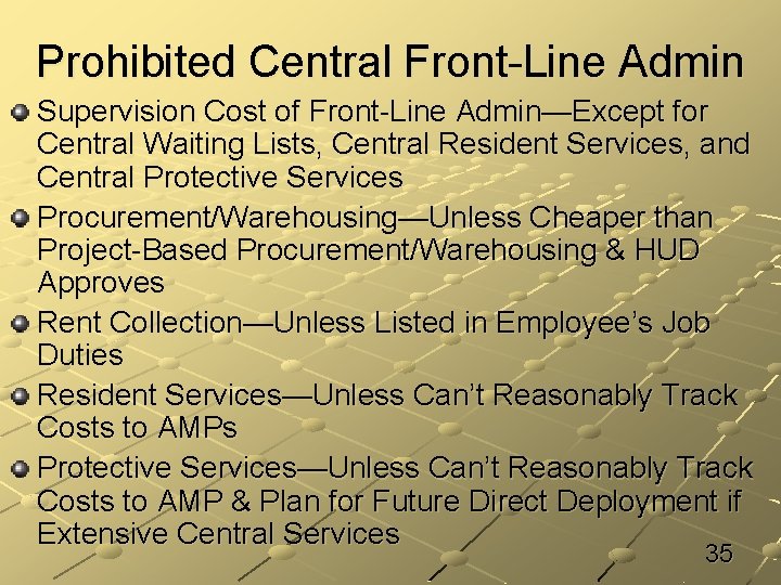 Prohibited Central Front-Line Admin Supervision Cost of Front-Line Admin—Except for Central Waiting Lists, Central