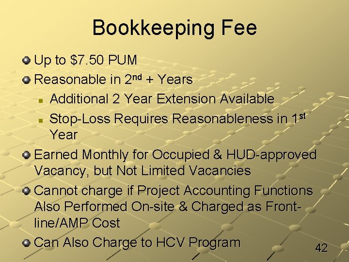 Bookkeeping Fee Up to $7. 50 PUM Reasonable in 2 nd + Years n
