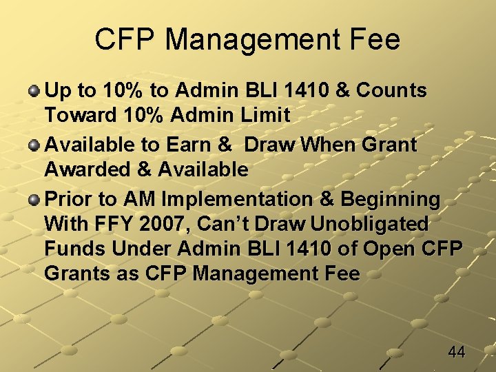 CFP Management Fee Up to 10% to Admin BLI 1410 & Counts Toward 10%