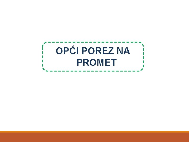 OPĆI POREZ NA PROMET 