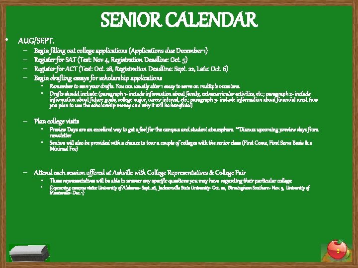 SENIOR CALENDAR • AUG/SEPT. – – Begin filling out college applications (Applications due December