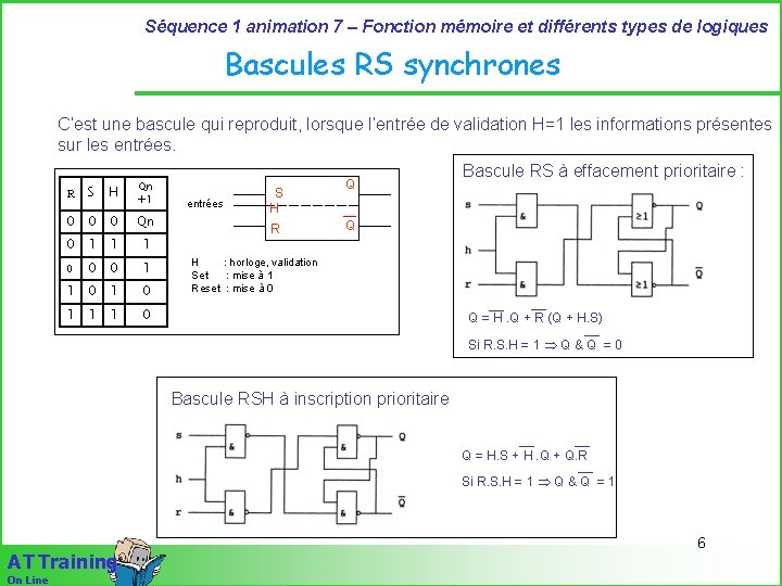 Séquence 1 animation 7 – Fonction mémoire et différents types de logiques Bascules RS