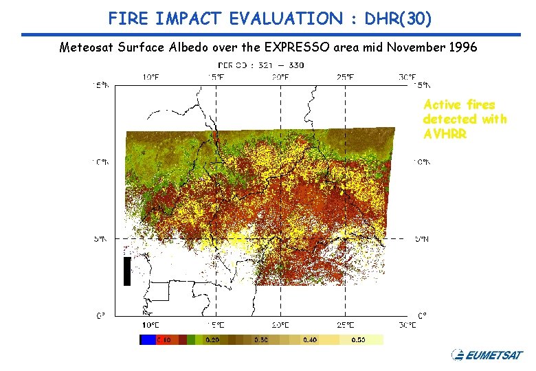 FIRE IMPACT EVALUATION : DHR(30) Meteosat Surface Albedo over the EXPRESSO area mid November