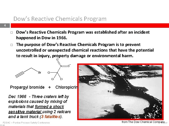 Dow’s Reactive Chemicals Program 4 Dow’s Reactive Chemicals Program was established after an incident