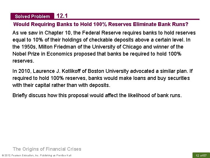 Solved Problem 12. 1 Would Requiring Banks to Hold 100% Reserves Eliminate Bank Runs?