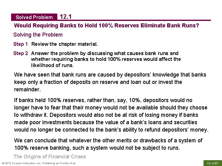 Solved Problem 12. 1 Would Requiring Banks to Hold 100% Reserves Eliminate Bank Runs?