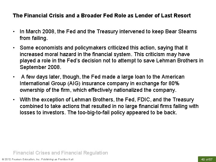 The Financial Crisis and a Broader Fed Role as Lender of Last Resort •