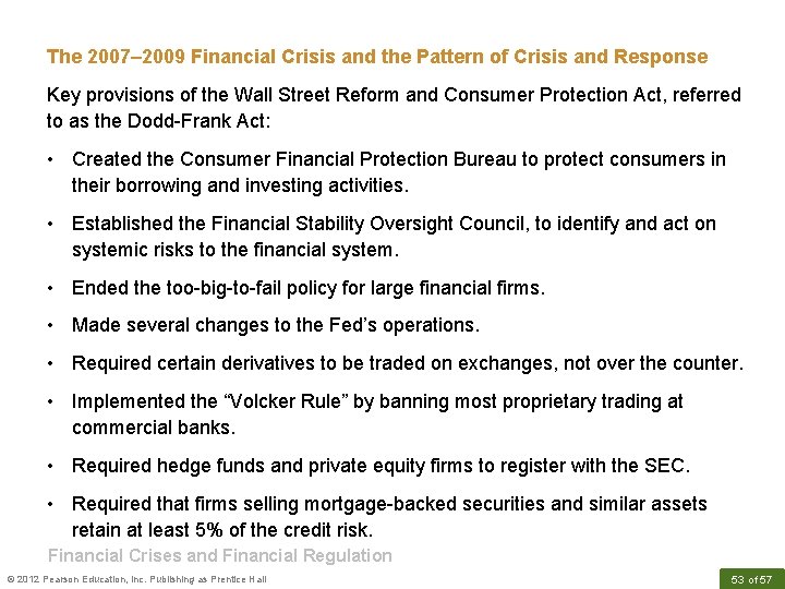The 2007– 2009 Financial Crisis and the Pattern of Crisis and Response Key provisions