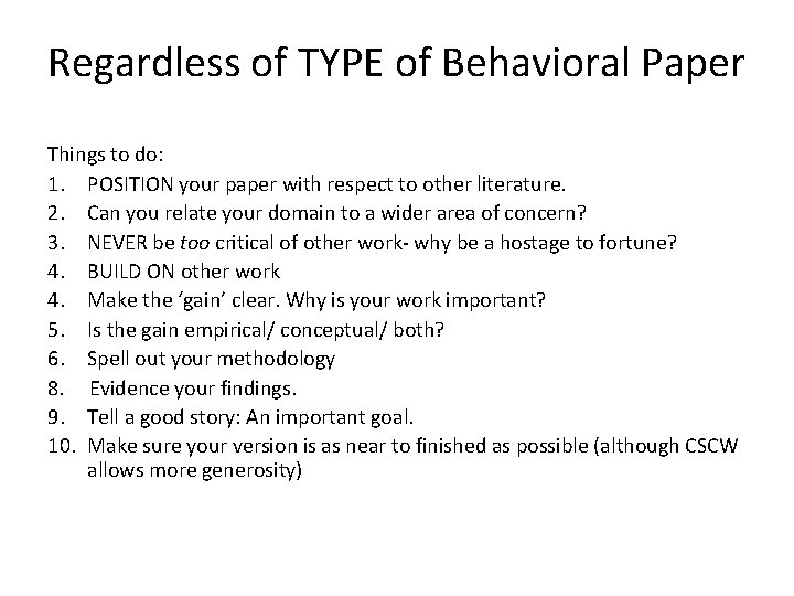 Regardless of TYPE of Behavioral Paper Things to do: 1. POSITION your paper with