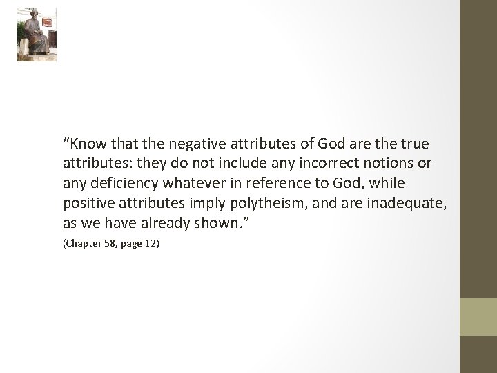 “Know that the negative attributes of God are the true attributes: they do not