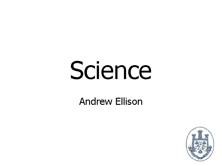 Science Andrew Ellison 