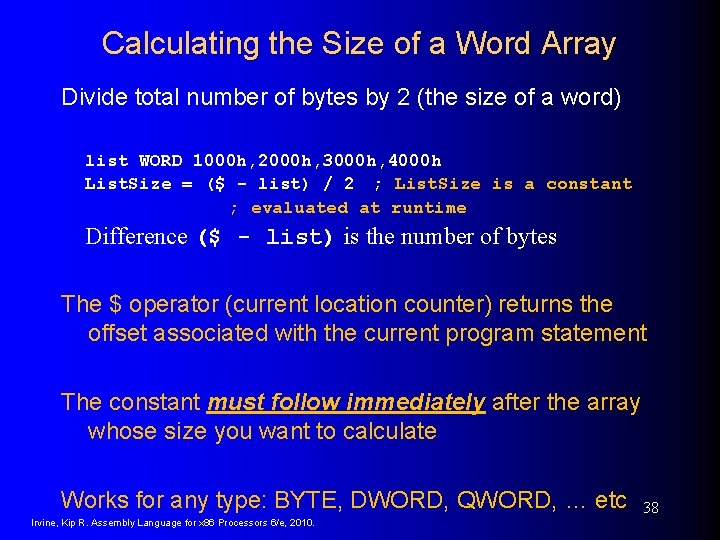 Calculating the Size of a Word Array Divide total number of bytes by 2 Calculating the Size of a Word Array Divide total number of bytes by 2