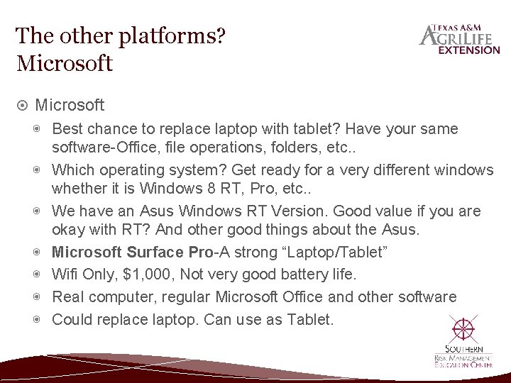 The other platforms? Microsoft ◉ Best chance to replace laptop with tablet? Have your