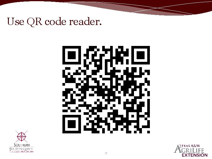 Use QR code reader. 15 