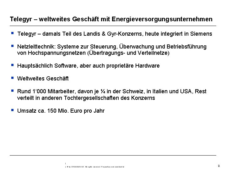 Telegyr – weltweites Geschäft mit Energieversorgungsunternehmen § Telegyr – damals Teil des Landis &