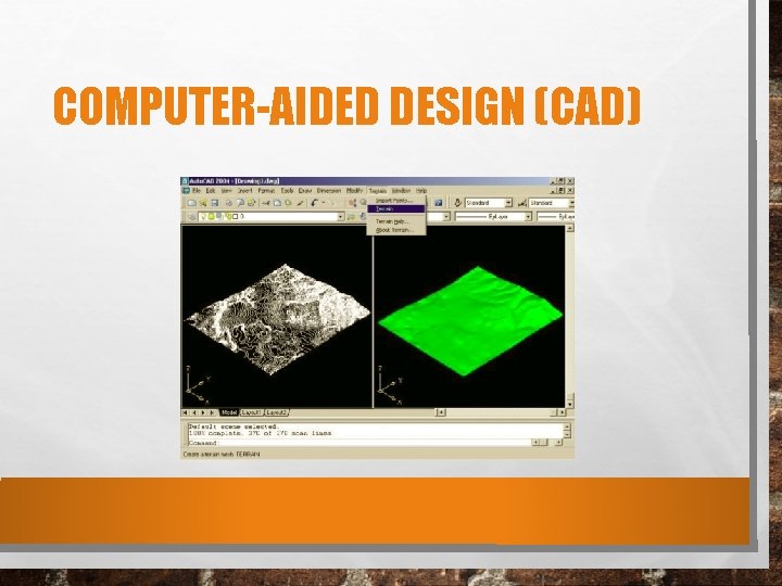 COMPUTER-AIDED DESIGN (CAD) 