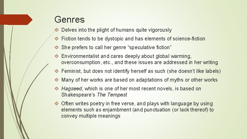 Genres Delves into the plight of humans quite vigorously Fiction tends to be dystopic
