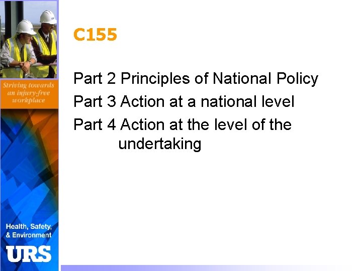 C 155 Part 2 Principles of National Policy Part 3 Action at a national