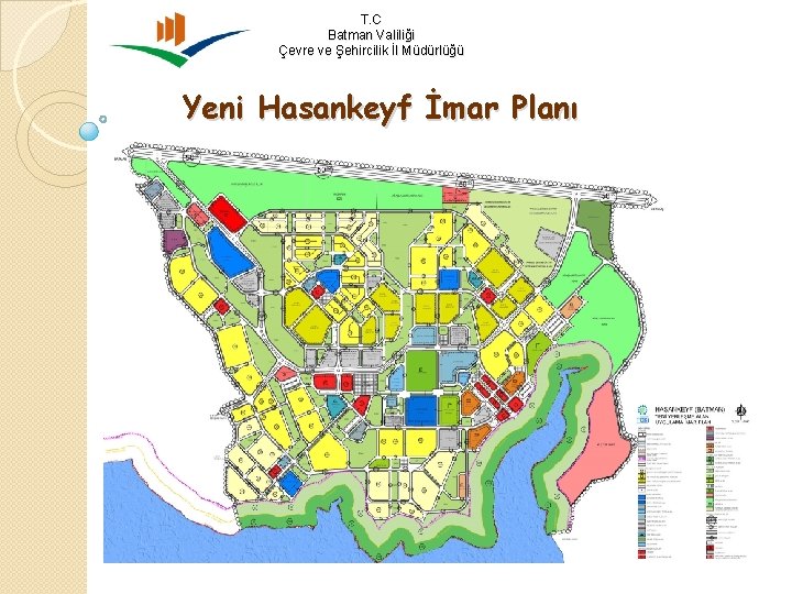 T. C Batman Valiliği Çevre ve Şehircilik İl Müdürlüğü Yeni Hasankeyf İmar Planı 