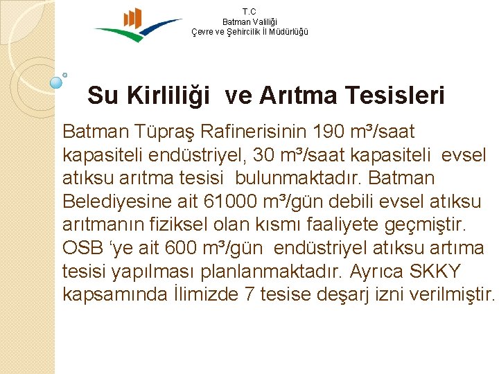 T. C Batman Valiliği Çevre ve Şehircilik İl Müdürlüğü Su Kirliliği ve Arıtma Tesisleri