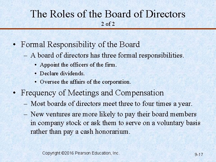 The Roles of the Board of Directors 2 of 2 • Formal Responsibility of