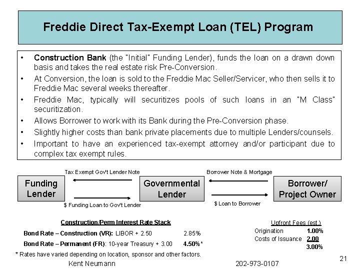 Freddie Direct Tax-Exempt Loan (TEL) Program • • • Construction Bank (the “Initial” Funding