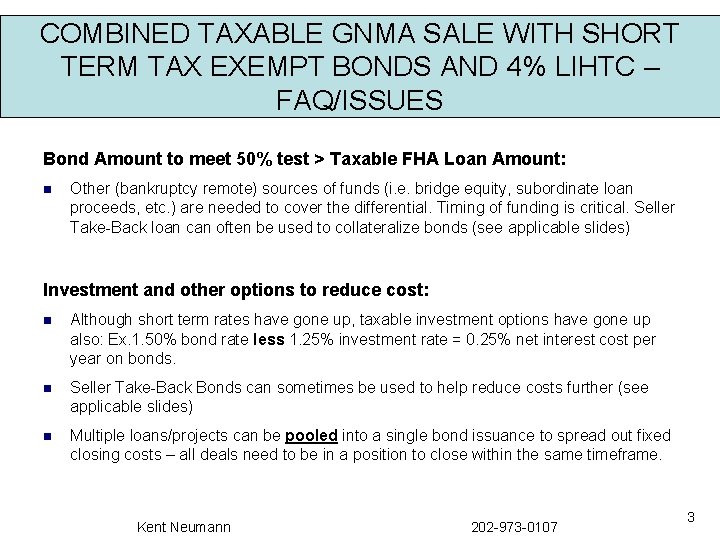 COMBINED TAXABLE GNMA SALE WITH SHORT TERM TAX EXEMPT BONDS AND 4% LIHTC –