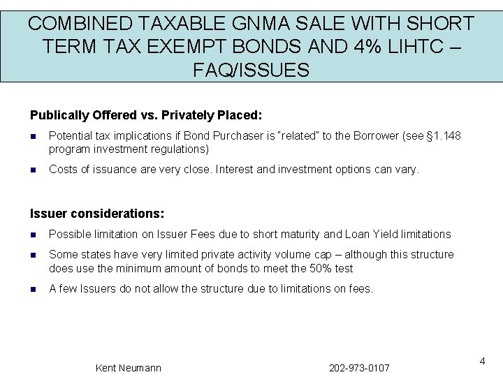 COMBINED TAXABLE GNMA SALE WITH SHORT TERM TAX EXEMPT BONDS AND 4% LIHTC –