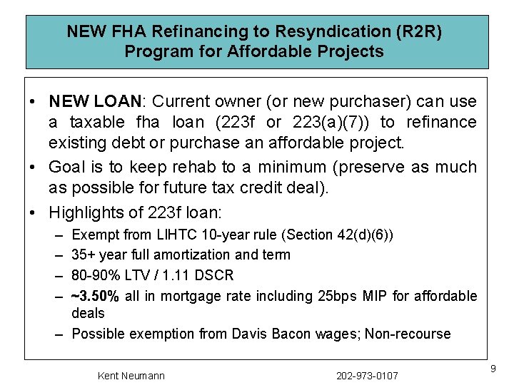 NEW FHA Refinancing to Resyndication (R 2 R) Program for Affordable Projects • NEW