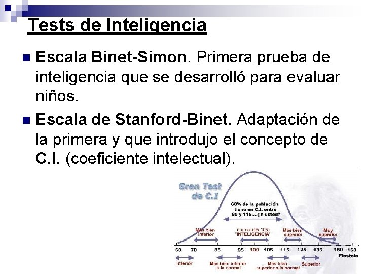 Tests de Inteligencia Escala Binet-Simon. Primera prueba de inteligencia que se desarrolló para evaluar