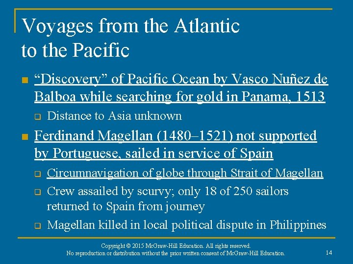 Voyages from the Atlantic to the Pacific n “Discovery” of Pacific Ocean by Vasco