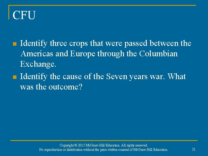 CFU n n Identify three crops that were passed between the Americas and Europe