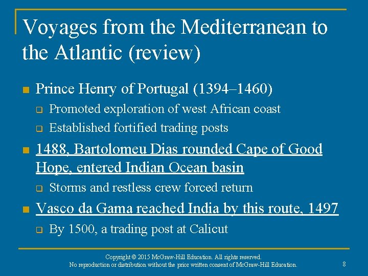 Voyages from the Mediterranean to the Atlantic (review) n Prince Henry of Portugal (1394–
