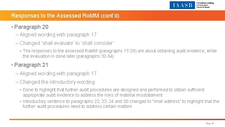Responses to the Assessed Ro. MM (cont’d) • Paragraph 20 – Aligned wording with