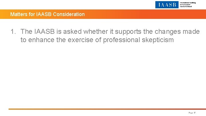 Matters for IAASB Consideration 1. The IAASB is asked whether it supports the changes