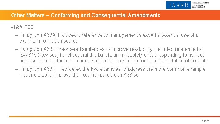 Other Matters – Conforming and Consequential Amendments • ISA 500 – Paragraph A 33