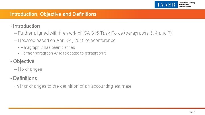 Introduction, Objective and Definitions • Introduction – Further aligned with the work of ISA