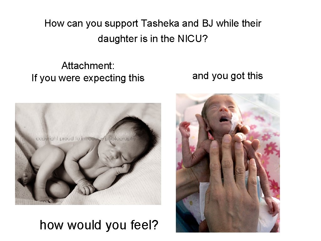 How can you support Tasheka and BJ while their daughter is in the NICU?
