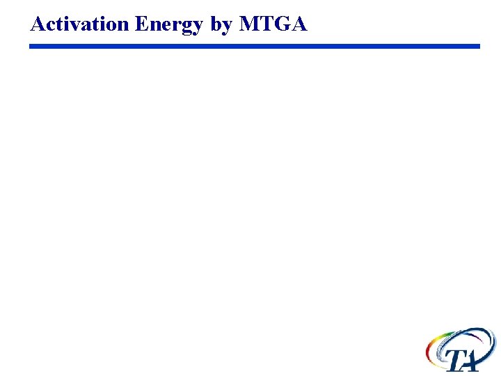 Activation Energy by MTGA 
