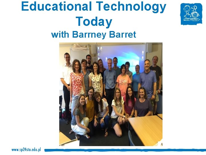 Educational Technology Today with Barrney Barret 