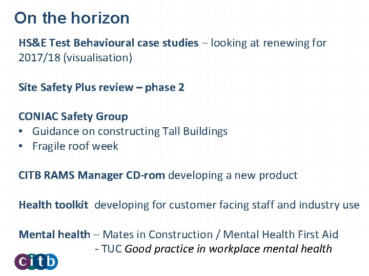 On the horizon HS&E Test Behavioural case studies – looking at renewing for 2017/18