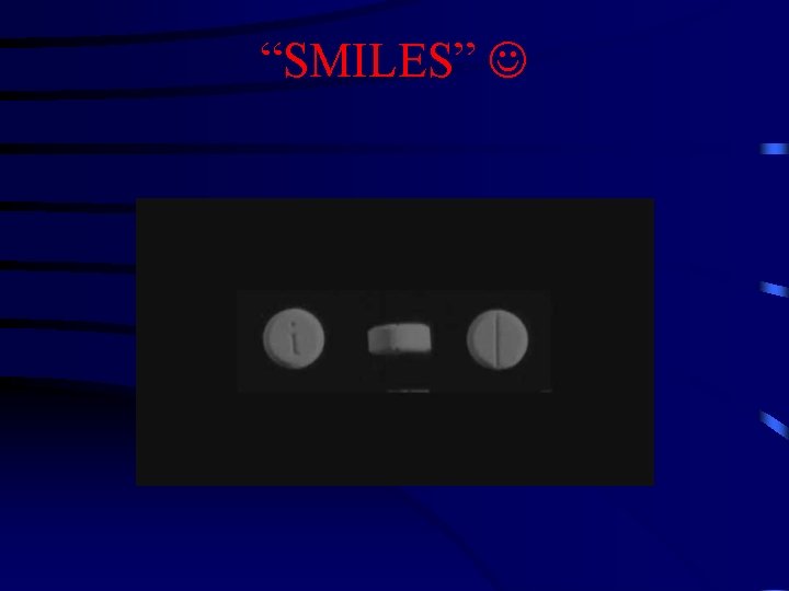 “SMILES” 