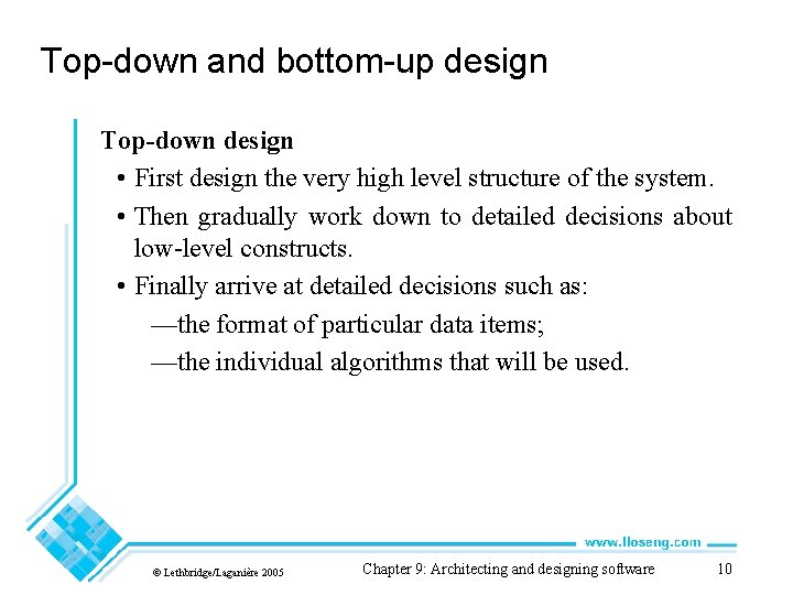 Top-down and bottom-up design Top-down design • First design the very high level structure