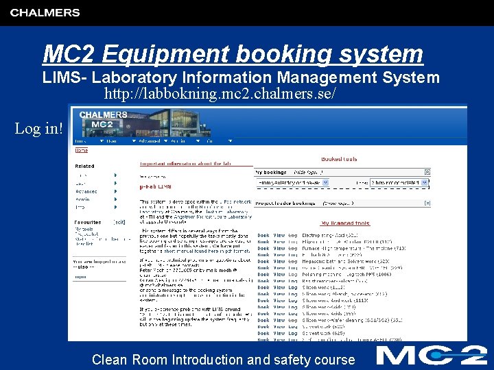 MC 2 Equipment booking system LIMS- Laboratory Information Management System http: //labbokning. mc 2.