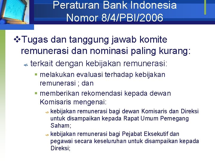 Peraturan Bank Indonesia Nomor 8/4/PBI/2006 v. Tugas dan tanggung jawab komite remunerasi dan nominasi