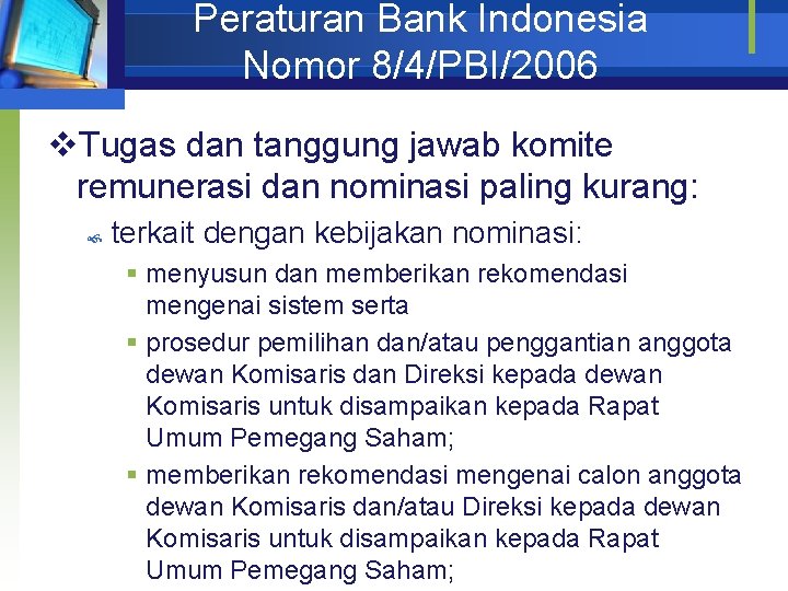 Peraturan Bank Indonesia Nomor 8/4/PBI/2006 v. Tugas dan tanggung jawab komite remunerasi dan nominasi